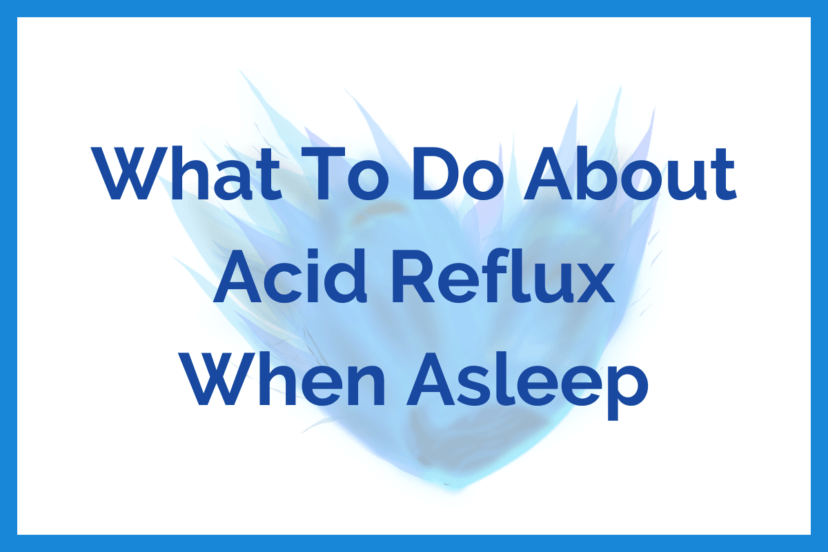 What To Do About Acid Reflux When Asleep - 1200 x 800